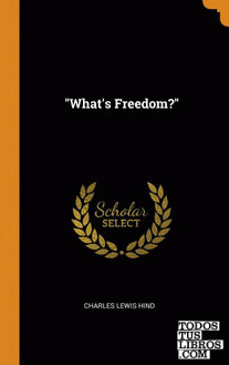 "What's Freedom?"