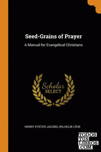 Seed-Grains of Prayer