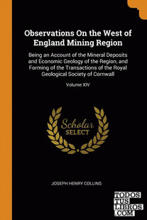 Observations On the West of England Mining Region