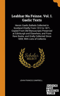 Leabhar Na Feinne. Vol. I. Gaelic Texts