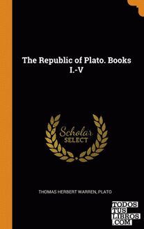 The Republic of Plato. Books I.-V