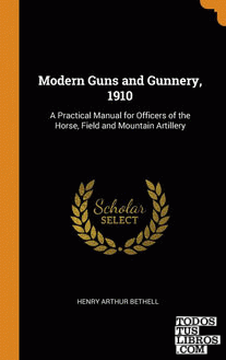 Modern Guns and Gunnery, 1910