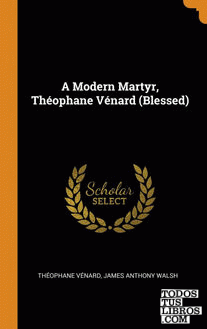 A Modern Martyr, Thophane Vnard (Blessed)