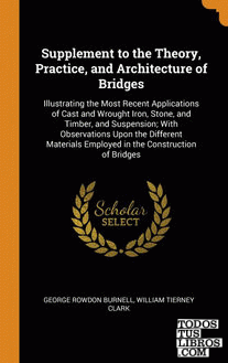 Supplement to the Theory, Practice, and Architecture of Bridges