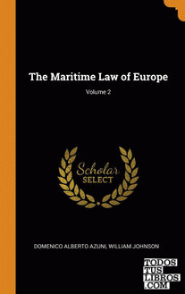 The Maritime Law of Europe; Volume 2