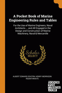 A Pocket Book of Marine Engineering Rules and Tables