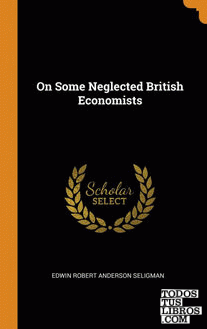 On Some Neglected British Economists
