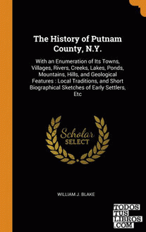 The History of Putnam County, N.Y.