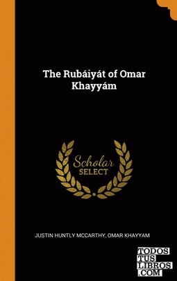 The Rub iy t of Omar Khayy m