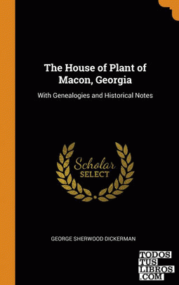 The House of Plant of Macon, Georgia