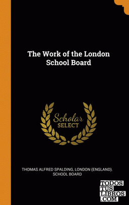 The Work of the London School Board