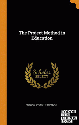 The Project Method in Education