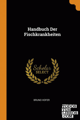 Handbuch Der Fischkrankheiten