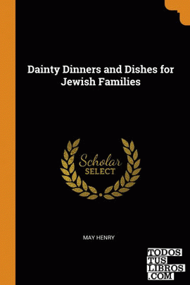 Dainty Dinners and Dishes for Jewish Families