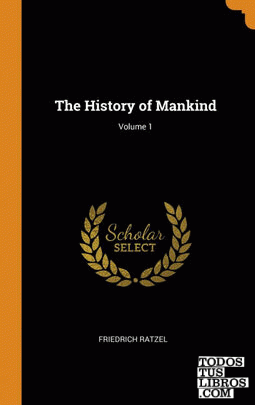 The History of Mankind; Volume 1