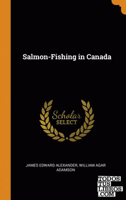 Salmon-Fishing in Canada