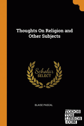 Thoughts On Religion and Other Subjects