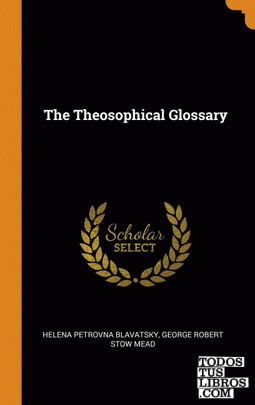 The Theosophical Glossary