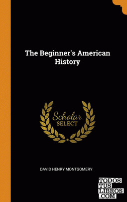 The Beginner's American History