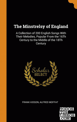 The Minstrelsy of England