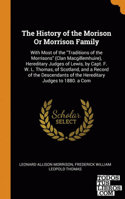 The History of the Morison Or Morrison Family