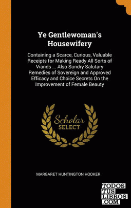 Ye Gentlewoman's Housewifery