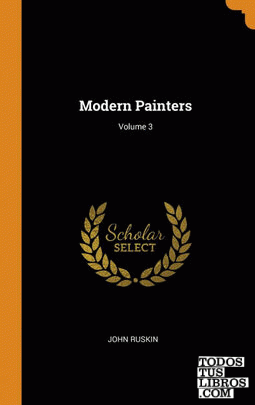 Modern Painters; Volume 3
