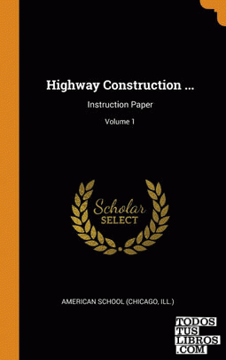 Highway Construction ...