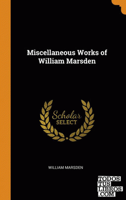 Miscellaneous Works of William Marsden