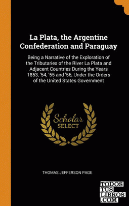 La Plata, the Argentine Confederation and Paraguay