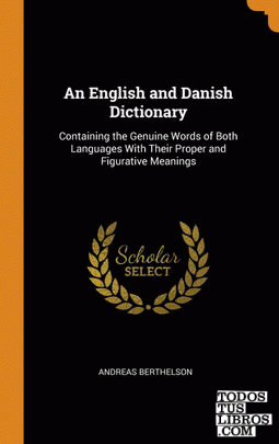 An English and Danish Dictionary