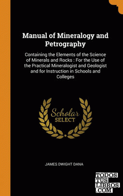Manual of Mineralogy and Petrography
