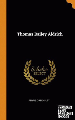 Thomas Bailey Aldrich