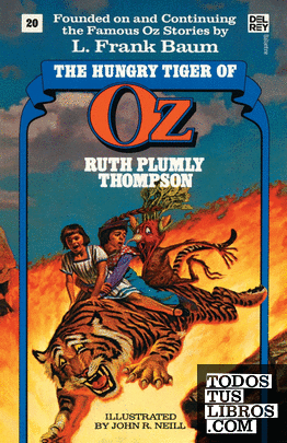 HUNGRY TIGER OF OZ (THE WONDERFUL OZ BOOKS, #20)
