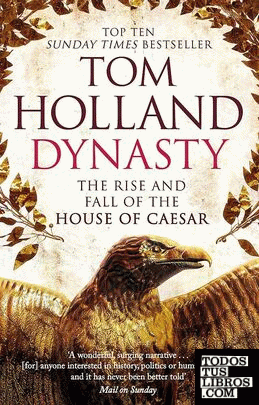 Dynasty : The Rise and Fall of the House of Caesar