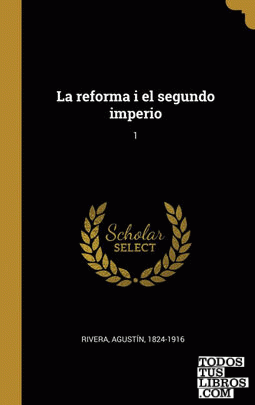 La reforma i el segundo imperio La reforma i el segundo imperio