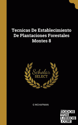 Tecnicas De Establecimiento De Plantaciones Forestales Montes 8