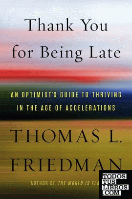 THANK YOU FOR BEING LATE: PAUSING TO REFLECT ON THE TWENTY-FIRST CENTURY