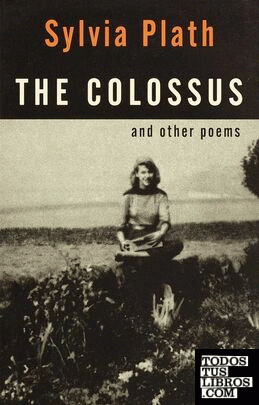 The Colossus & other Poems