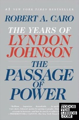The Passage of Power: The Years of Lyndon Johnson