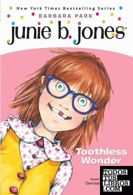 JUNIE B. JONES #20: TOOTHLESS WONDER