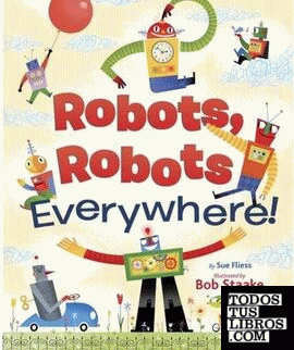 ROBOTS ROBOTS EVERYWHERE