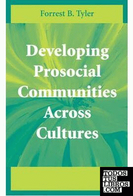 Developing  Prosocial Communities Across Cultures.