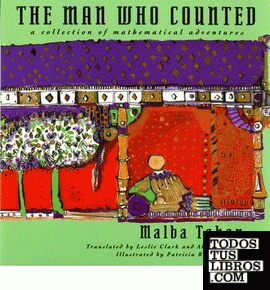 The Man Who Counted & 8211; A Collection of Mathematical Adventures