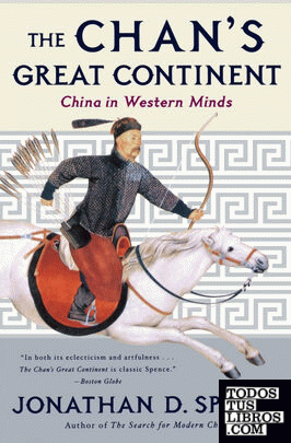 The Chan s Great Continent & 8211; China in Western Minds