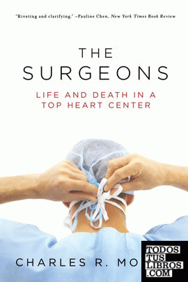 The Surgeons & 8211; Life and Death in a Top Heart Center