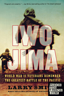 Iwo Jima & 8211; World War II Veterans Remember the Greatest Battle of the Pacif