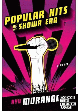 Popular Hits of the Showa Era & 8211; A Novel