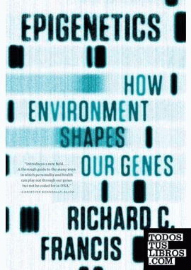 Epigenetics & 8211; How Environment Shapes Our Genes