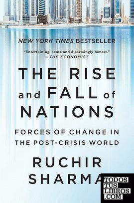 THE RISE AND FALL OF NATIONS: FORCES OF CHANGE IN THE POST-CRISIS WORLD